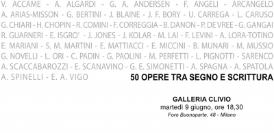&quot;50 Opere tra segno e scrittura&quot;, Galleria Clivio, Milano