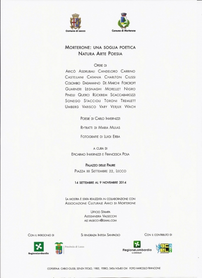 •  2014 - Morterone: una soglia poetica, Palazzo delle Paure, Lecco
