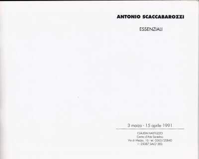 •  1991 - Essenziali, Centro d&#039;Arte Saltelmo, Salò