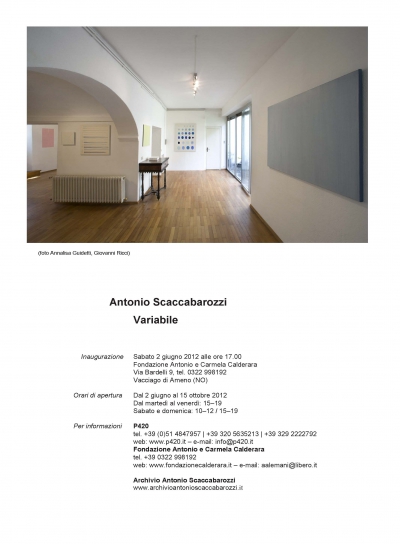 •  2012 - Variabile,   Fondazione Calderara, Vacciago di Ameno