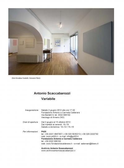 •  2012 - Variabile,   Fondazione Calderara, Vacciago di Ameno